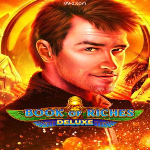 Discover the Enchantment of Book of Riches Deluxe - A Thrilling Adventure Awaits
